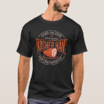 Kosher Ham for Chrismukkah Hanukkah Graphic T-Shirt<br><div class="desc">Celebrate Hanukkah with pride and humour while gathering with the whole family. This festival graphic design makes a perfect gift for the holidays. Whether for your neigbor,  family,  husband,  uncle,  or boyfriend</div>
