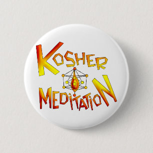 Kosher Meditation 6 Cm Round Badge