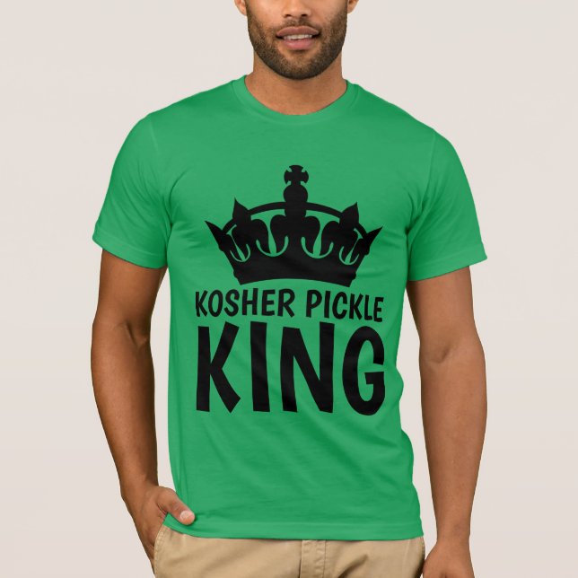 KOSHER PICKLE KING T-shirts (Front)