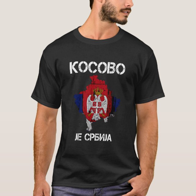 Kosovo Is Serbia Cyrillic Kosovo Je Srbija T-Shirt (Front)