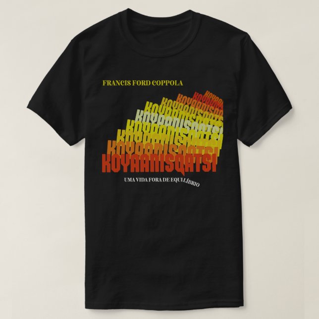Koyaanisqatsi Life Out of Balance 1982 T-Shirt (Design Front)