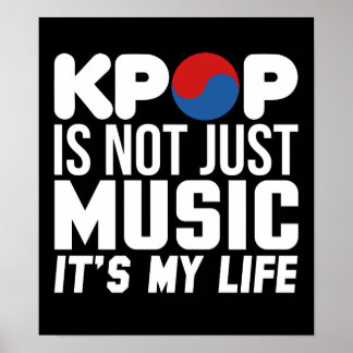 Kpop Is My Life Music Slogan Graphics Poster
