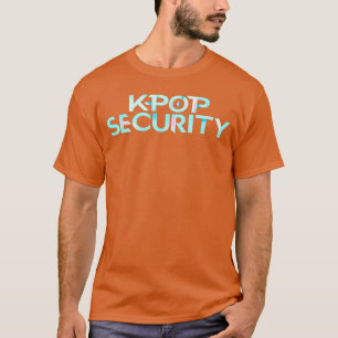KPop Security Mom Dad Funny Birthday Concert Staff T-Shirt
