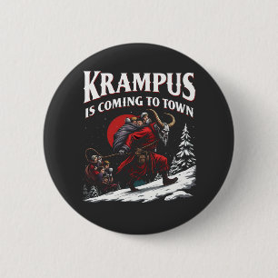 Krampus is Coming to Town Krampus Christmas 6 Cm Round Badge