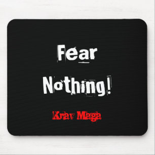 Krav Maga fear nothing mousemat