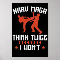 Krav Maga Think Twice because I Won't Sport