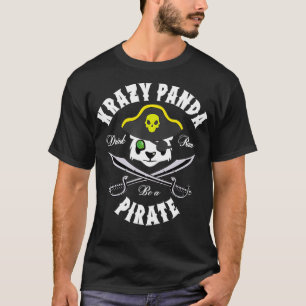Krazy Panda Drink Rum Become A Pirate T-Shirt