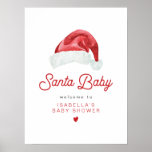 KRIS Cute and Modern Santa Baby Shower Welcome Poster<br><div class="desc">This "Santa Baby" baby shower welcome sign features a watercolor Santa hat and a cute modern retry inspired font. This baby shower sign is perfect for your Christmas,  winter,  or holiday themed event. Pair with anything in the KRIS Collection for a cohesive look.</div>