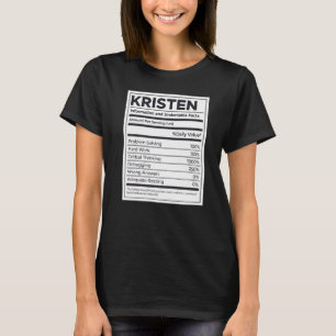 Kristen Nutrition Information Problem Solving Hard T-Shirt