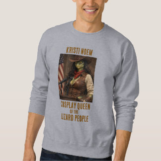Kristi Noem Lizard Person Sweatshirt