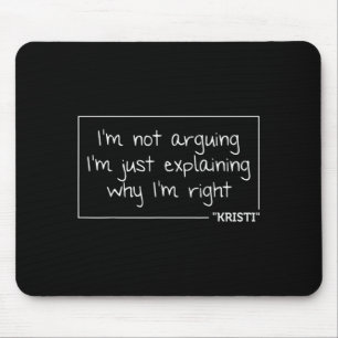 Kristi Quote Personalised Name Funny Birthday Gift Mouse Pad