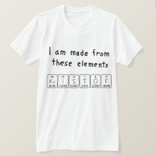 Kristof periodic table name shirt