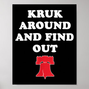 Kruk Around And Find Out Poster