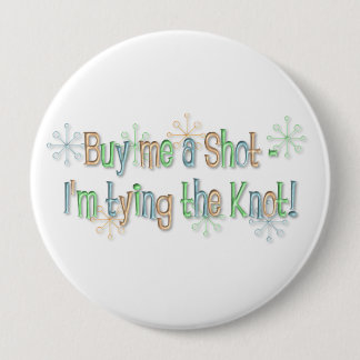 KRW Bachelorette Party Buy Me a Shot Pin