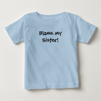 KRW Blame my Sister! Baby T-Shirt