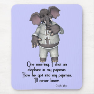 KRW Funny Elephant in Pyjamas Groucho Marx Quote Mouse Pad