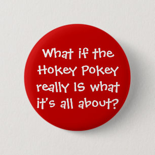 KRW Funny Hokey Pokey Joke 6 Cm Round Badge