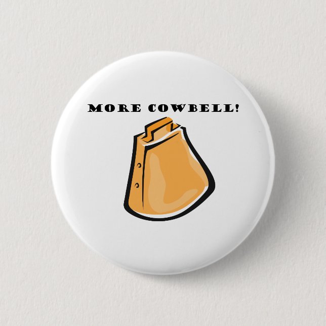 KRW Funny More Cowbell! 6 Cm Round Badge (Front)