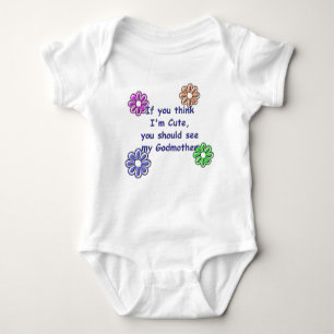 KRW If You Think I'm Cute See My Godmother Baby Bodysuit