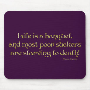 KRW Life is a Banquet Mame Quote Mouse Pad