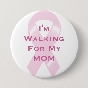 KRW Pink Ribbon Custom Walking For My Mum 7.5 Cm Round Badge