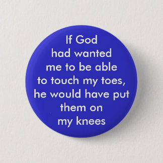 KRW Touch My Toes Funny 6 Cm Round Badge
