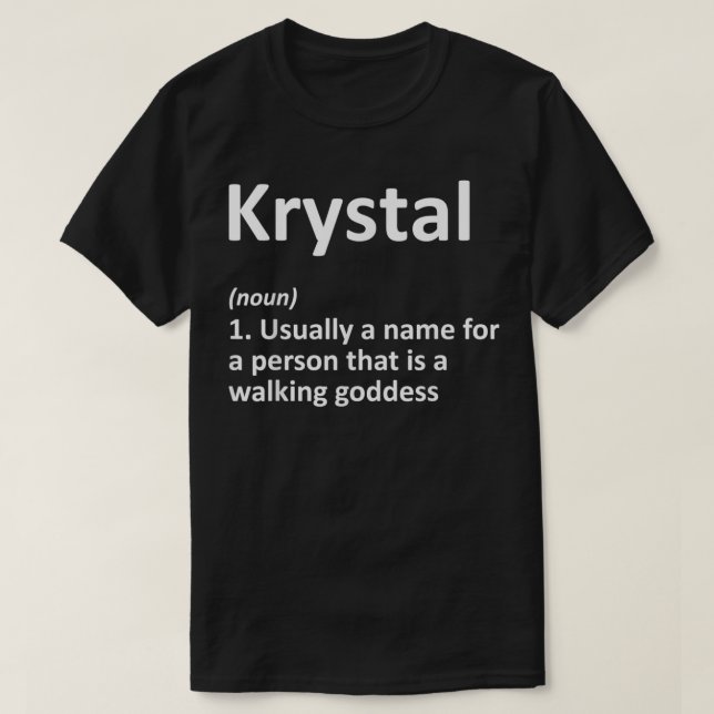 KRYSTAL Definition Personalised Name Funny Birthda T-Shirt (Design Front)