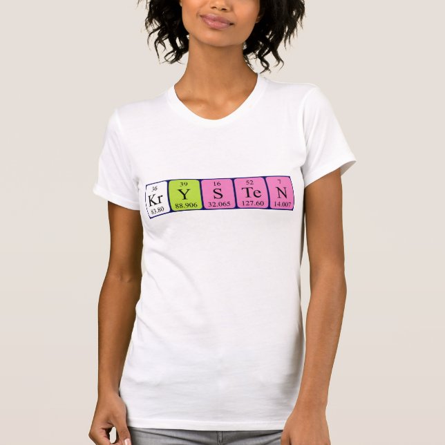 Krysten periodic table name shirt (Front)
