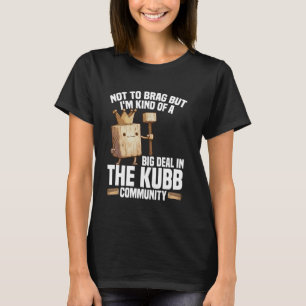 Kubb King Viking Chess Player Lawn Game Set Kubb T-Shirt