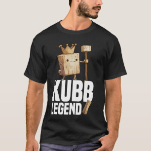 Kubb Legend Viking Chess Player Lawn Game Set Kubb T-Shirt