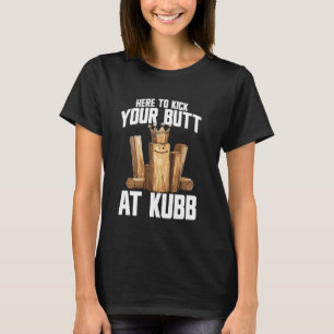 Kubb Player Lawn Game Yard Game Set Viking Chess K T-Shirt