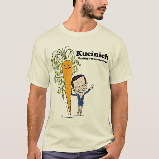 Kucinich - Healthy for Democracy! T-Shirt (Front)