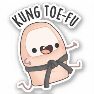 Kung Toe-fu Funny Big Toe Pun 