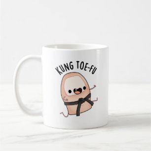 Kung Toe-fu Funny Big Toe Pun Coffee Mug