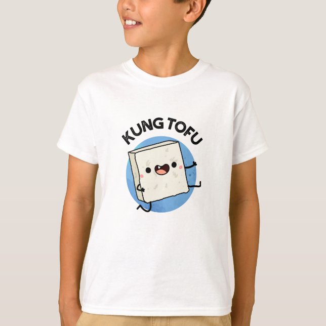 Kung Tofu Funny Kungfu Tofu Pun  T-Shirt (Front)