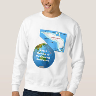 kwajalein, Proud Member of The Greatest Generation Sweatshirt