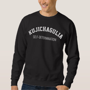 Kwanzaa KUJICHAGULIA Self-Determination Sweatshirt
