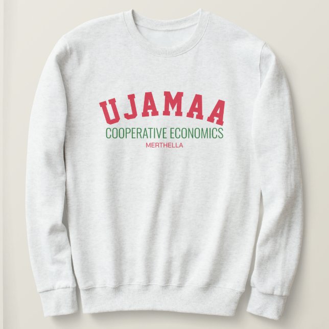 Kwanzaa UJAMAA Cooperative Economics Personalised Sweatshirt (Design Front)