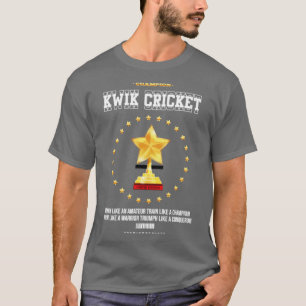 Kwik cricket3  T-Shirt