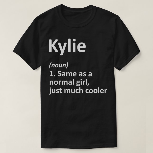 KYLIE Definition Personalised Name Funny Birthday  T-Shirt (Design Front)