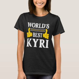 Kyri Personal Name Funny First Name World's Best K T-Shirt