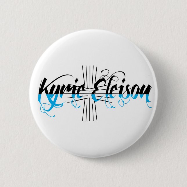 Kyrie Eleison Religious Phrase Stylised Text 6 Cm Round Badge (Front)