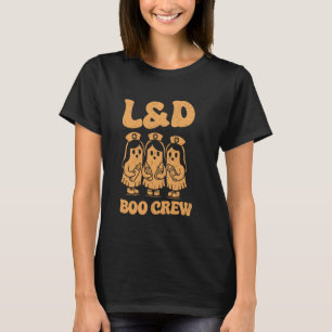 L&D Boo Crew Funny Labour & Delivery Nurse Squad H T-Shirt