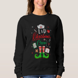 L&D Christmas Crew Labor And Delivery Nurse Sweatshirt