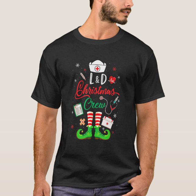 L&D Christmas Crew Labor And Delivery Nurse T-Shirt (Front)