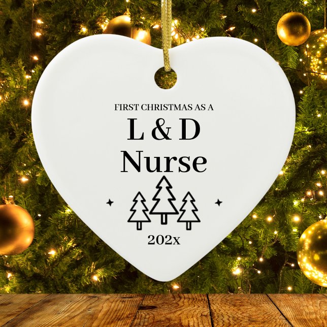 L&D Labour Delivery Nurse First Christmas  Ceramic Tree Decoration (L&D Labor Delivery Nurse First Christmas Ceramic Ornament
)