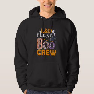 L&D Nurse Boo Crew Spooky Boo Ghost Halloween Cost Hoodie