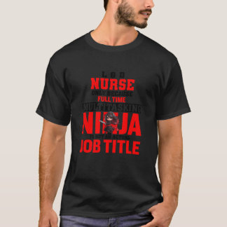 L D Nurse Delivery RN OB Nurses Best Nurse Ever Nu T-Shirt