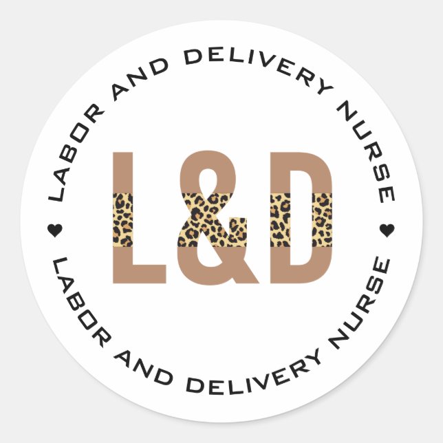 L&D Nurse Labour and Delivery Nurse Cheetah print Classic Round Sticker (Front)