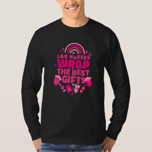 L&D Nurses Wrap The Best Labor and Delivery Nurse T-Shirt